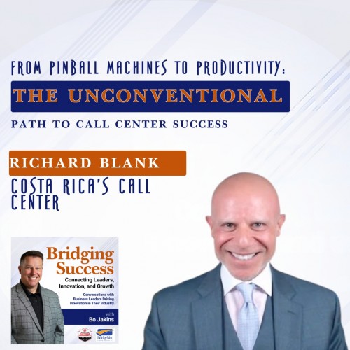 BridgingSuccessPodcastguestRichardBlankCostaRicasCallCenter.jpg