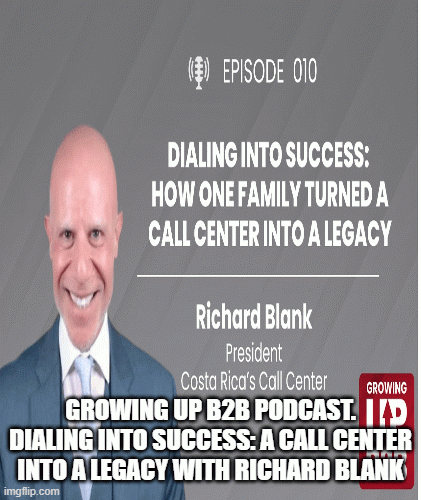 GrowingupB2BpodcastguestRichardBlankCostaRicasCallCenter.gif