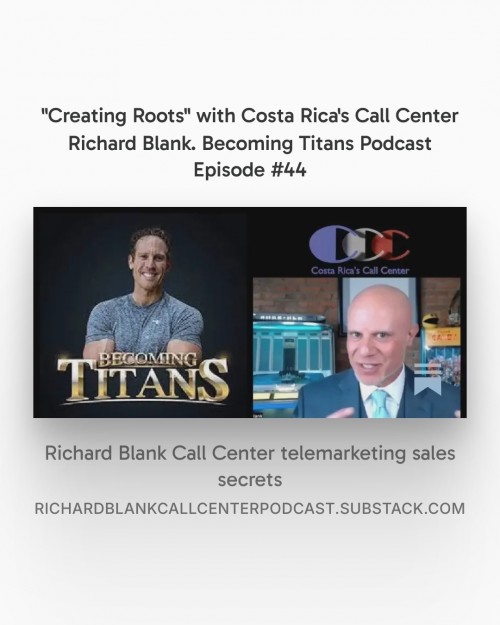 BecomingTitanspodcastCEOguestRichardBlankCostaRicasCallCenter..10.jpg