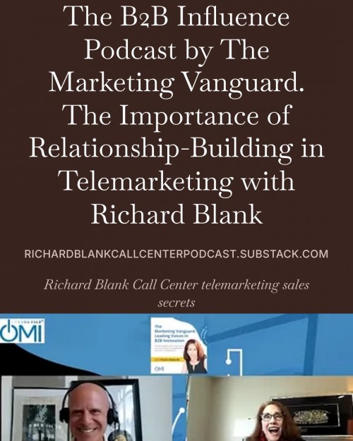 TheB2BInfluencePodcast.TheImportanceofRelationship-BuildinginTelesaleswithRichardBlank6.jpg