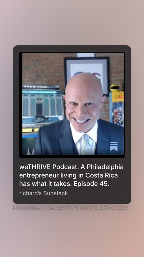 WETHRIVEPODCASTGUESTRICHARDBLANKCOSTARICASCALLCENTER.26.jpg
