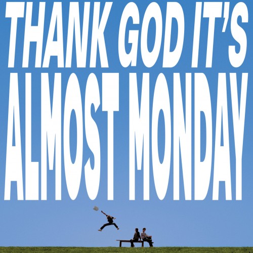 almostmonday.jpg